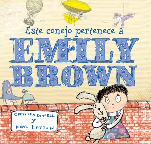 Este conejo pertenece a Emily Brown / That Rabbit Belongs To Emily Brown (Spanish Edition) - Cressida Cowell