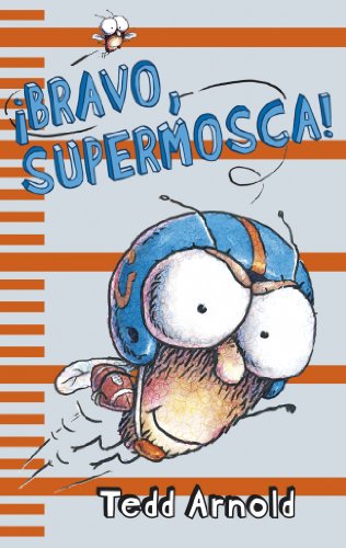 Stock image for Bravo, supermosca! / Hooray for Fly Guy! (Supermosca / Fly Guy) (Spanish Edition) for sale by Better World Books: West