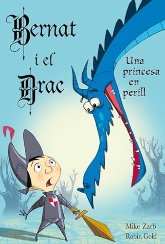 Stock image for En Bernat i el drac. Una princesa en perill. for sale by Iridium_Books