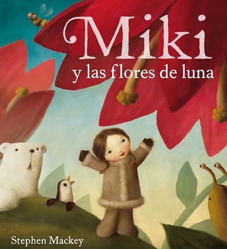 Beispielbild fr Miki y las flores de luna / Miki And The Moon Blossom zum Verkauf von WorldofBooks