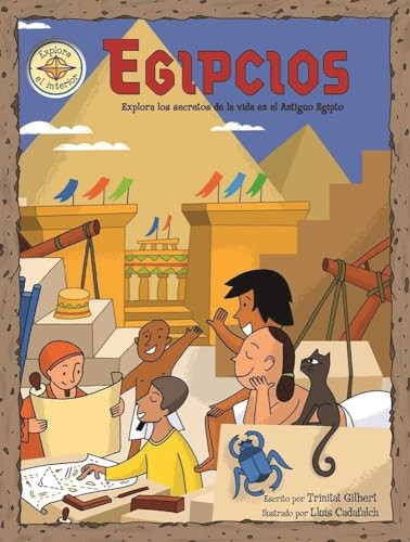 Imagen de archivo de Egipcios : Explora los secretos de la vida en el Antiguo Egipto a la venta por Better World Books