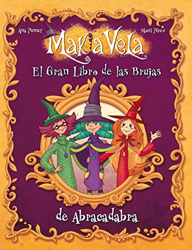 Beispielbild fr El gran libro de las brujas de abracadabra / Great Book of Abracadabra Witches (Makia Vela) zum Verkauf von medimops