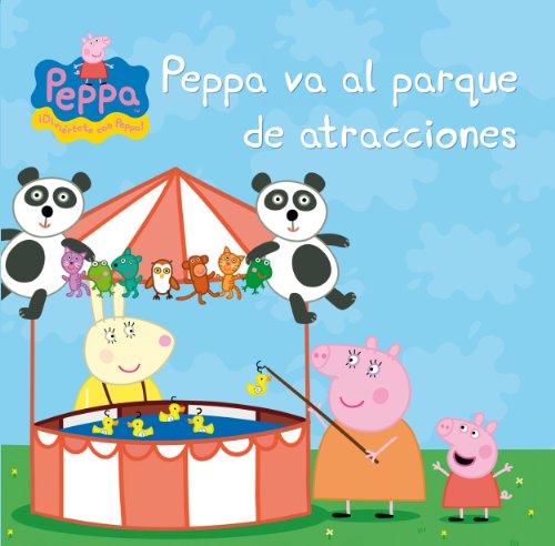 Stock image for Peppa Pig. Un cuento - Peppa va al parque de atracciones for sale by Irish Booksellers