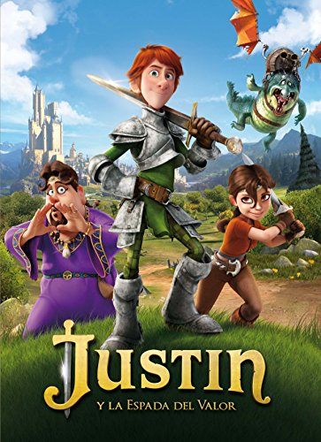 Justin y la espada del valor: Libro de la pelicula (Spanish Edition)