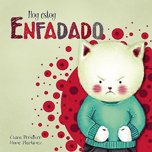 9788448843960: Hoy estoy... Enfadado / Today I'm Angry (Spanish Edition)