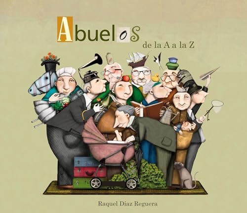 Imagen de archivo de Abuelos de la A a la Z / Grandfather s From A to Z (Lumen ilustrados) a la venta por medimops