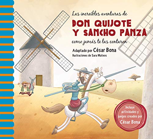 9788448844844: Las increbles aventuras de don Quijote y Sancho Panza como jams te las contaron (Clsicos de siempre)