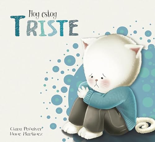 Stock image for Hoy Estoy. Triste / Today I Feel Sad for sale by Better World Books