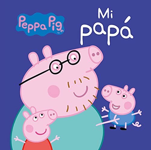 Imagen de archivo de Peppa Pig. Mi pap a la venta por medimops