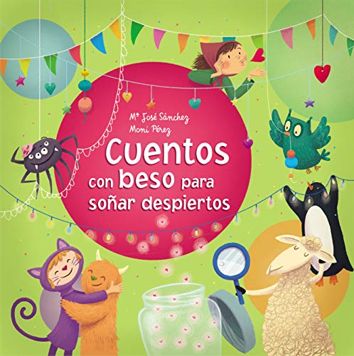 9788448846794: Cuentos con beso para soar despiertos / Stories With a Kiss to Dream Awake (Spanish Edition)