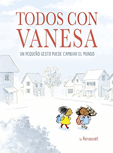 Beispielbild fr Todos con Vanesa / I Walk with Vanesa: a Story about a Simple Act of Kindness zum Verkauf von Better World Books