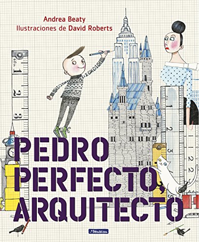 Stock image for Pedro Perfecto, arquitecto / Iggy Peck, Architect (Los Preguntones / The Questioneers) (Spanish Edition) for sale by -OnTimeBooks-