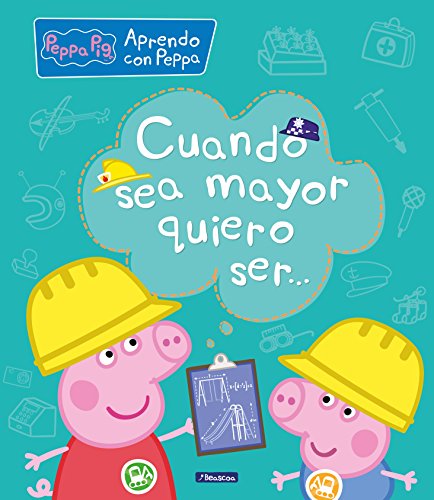 Imagen de archivo de Peppa Pig. Primeros Aprendizajes - Aprendo con Peppa. Cuando Sea Mayor, Quiero Ser. a la venta por Hamelyn