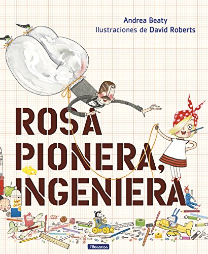 Stock image for Rosa Pionera, Ingeniera / Rosie Revere, Engineer for sale by Better World Books
