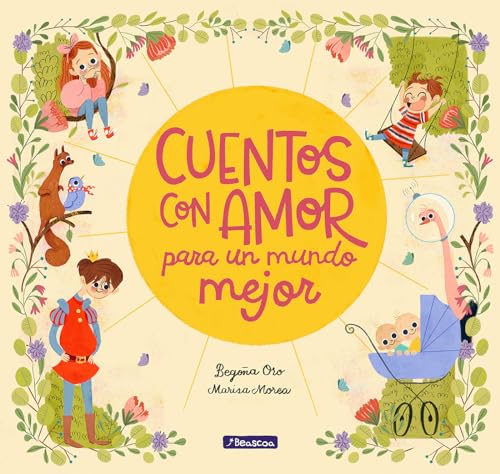 Stock image for Cuentos con Amor para un Mundo Mejor / Stories Full of Love for a Wonderful World for sale by Better World Books
