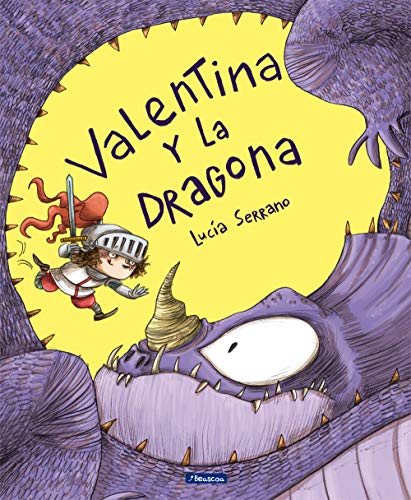 Stock image for Valentina y la dragona / Valentina and the Dragon (Spanish Edition) for sale by SecondSale