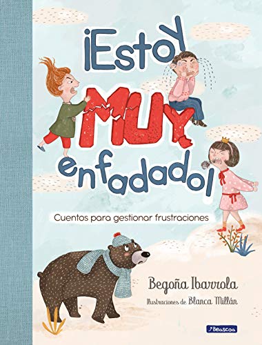 Imagen de archivo de Estoy Muy Enfadado! Cuentos para Gestionar Frustraciones / I'm Really Mad! Stor Ies to Manage Frustration a la venta por Better World Books