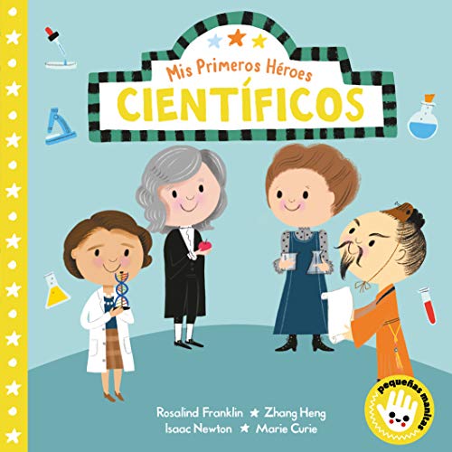 Beispielbild fr MIS Primeros H roes: Cientficos / My First Heroes: Scientists zum Verkauf von WorldofBooks