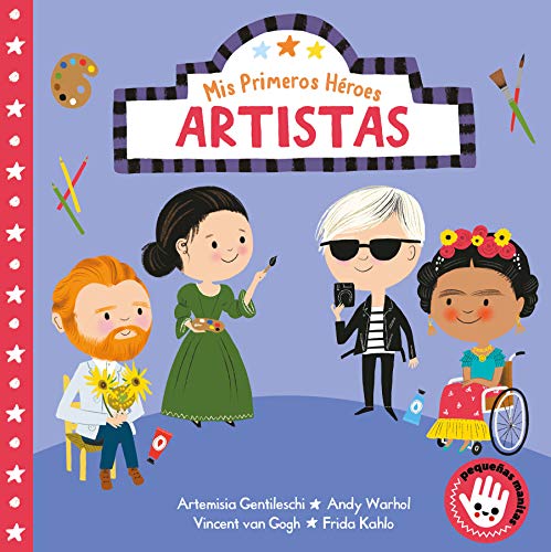 Beispielbild fr Mis primeros héroes: artistas / My First Heroes: Artists (Spanish Edition) zum Verkauf von ZBK Books