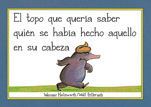 Imagen de archivo de El topo que quera saber quin se haba hecho aquello en su cabeza (Libro de cartn) a la venta por medimops