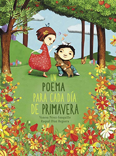 Stock image for Un Poema para Cada da de Primavera / a Poem for Every Spring Day for sale by Better World Books: West
