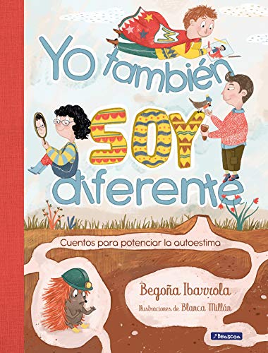 Imagen de archivo de Yo también soy diferente: Cuentos para potenciar la autoestima / I Am Different Too: Stories to Increase Your Self-Esteem (Spanish Edition) a la venta por ZBK Books