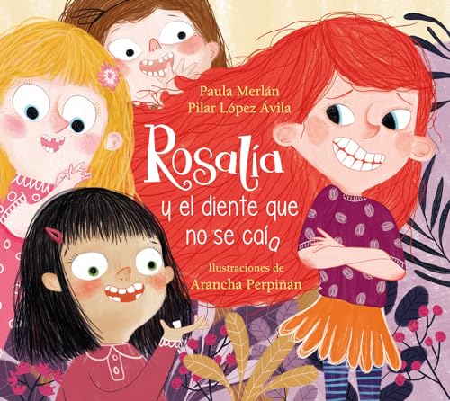 9788448857615: Rosala y el diente que no se caa / Rosalia and the Tooth That Just Wouldnt Fal l Off (Spanish Edition)