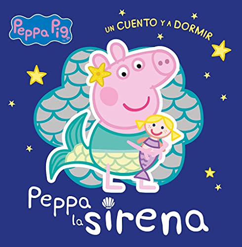 Imagen de archivo de Peppa la sirena (Peppa Pig. Un cuento y a dormir) a la venta por AG Library