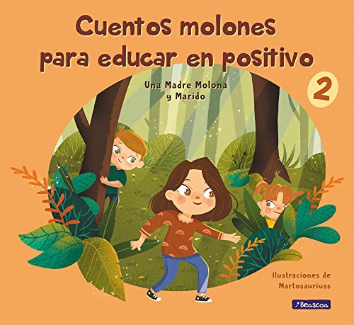 Stock image for CUENTOS MOLONES PARA EDUCAR EN POSITIVO 2 for sale by KALAMO LIBROS, S.L.