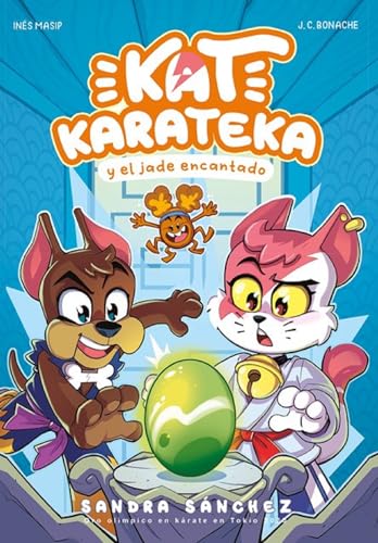 Stock image for Kat Karateka y el jade encantado / Kat Karateka and the Enchanted Jade (Spanish Edition) for sale by GF Books, Inc.