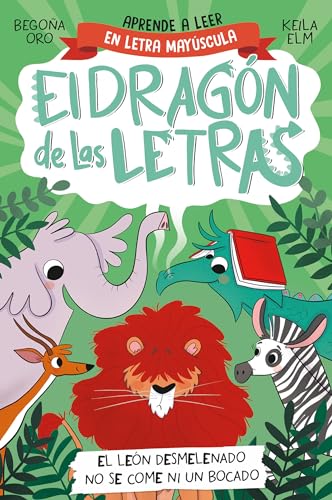9788448863753: PHONICS IN SPANISH - El len desmelenado no se come ni un bocado / The Dishevele d Lion Does Not Eat a Single Bite. The Letters Dragon 2 (El dragn de las letras) (Spanish Edition)