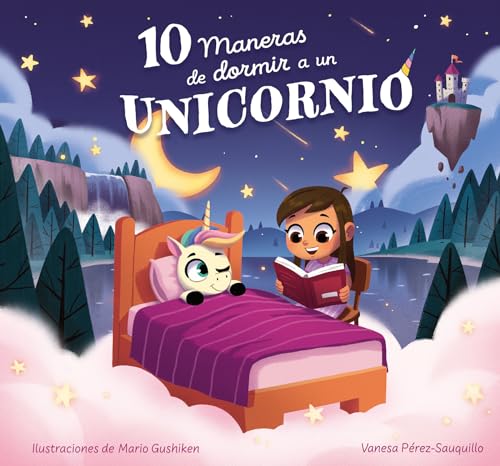 Beispielbild fr 10 Maneras De Dormir a Un Unicornio / 10 Ways to Put a Unicorn to Bed zum Verkauf von Blackwell's