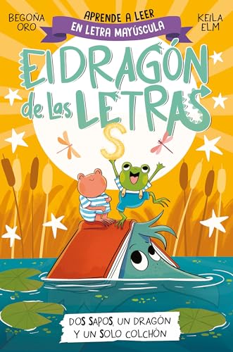 Imagen de archivo de PHONICS IN SPANISH-Dos Sapos, Un Dragn Y Un Solo Colchn / Two Frogs, One Drago N, and One Mattress . The Letters Dragon 4 a la venta por Blackwell's