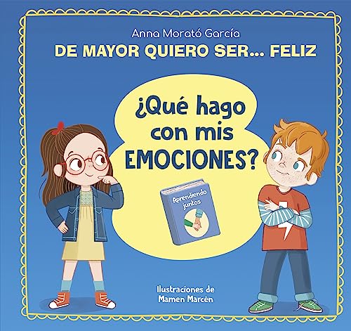 Stock image for De Mayor Quiero Ser. Feliz. +Qu Hago Con Mis Emociones? / When I Grow Up I Wa Nt to Be Happy. What Do I Do With My Emotions? for sale by Blackwell's