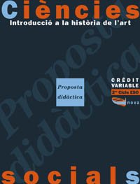 Stock image for Crdit Variable. Introducci a la Histria de L ' Art. Eso. Proposta Didctica for sale by Hamelyn
