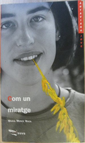 Imagen de archivo de Com Un Miratge (antaviana Jove) a la venta por RecicLibros