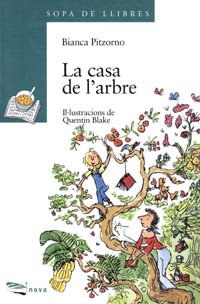 Stock image for La casa de l'arbre (Llibres infantils i juvenils - Sopa de llibres. Srie verda) for sale by medimops
