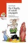 Beispielbild fr En Charly, El Ratoli Cacagats / Charly, the Mouse (Sopa De Llibres. Serie Taronja) zum Verkauf von medimops