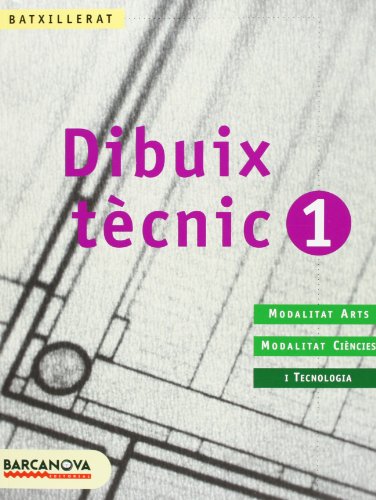 9788448911249: Dibuix tcnic 1 Batxillerat. Llibre de l ' alumne (Materials Educatius - Batxillerat - Modalitat Cincies De La Naturalesa I De La Salut / Tecnologia) - 9788448911249 (Arrels)