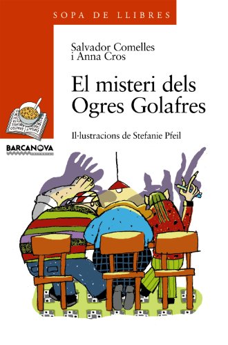9788448911652: El misteri dels Ogres Golafres (Llibres infantils i juvenils - Sopa de llibres. Srie taronja)