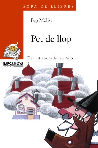 Imagen de archivo de Pet De Llop (llibres Infantils I Juvenils - Sopa De Llibres. Srie Taronja) a la venta por RecicLibros