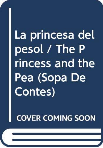 Imagen de archivo de La princesa del psol / The Princess and the Pea (Sopa de contes) (Catalan Edition) a la venta por Iridium_Books