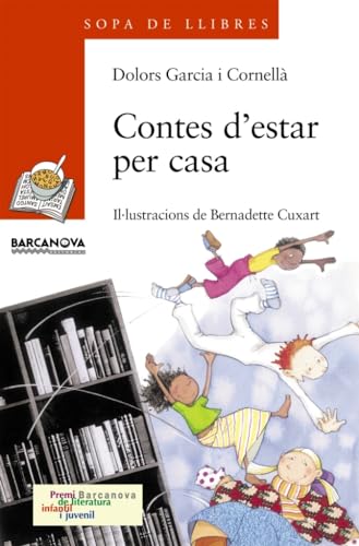 Imagen de archivo de Contes D'estar Per Casa (llibres Infantils I Juvenils - Sopa De Llibres. Srie Taronja) a la venta por RecicLibros