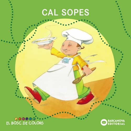 9788448914134: Cal Sopes (Llibres infantils i juvenils - El bosc de colors)