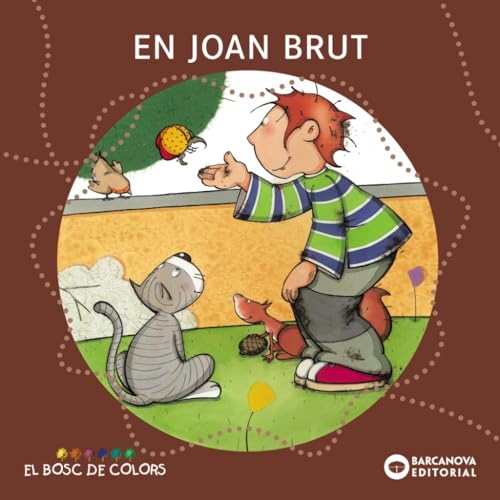 Imagen de archivo de En Joan Brut / Joan Gross (El Bosc De Colors) a la venta por medimops