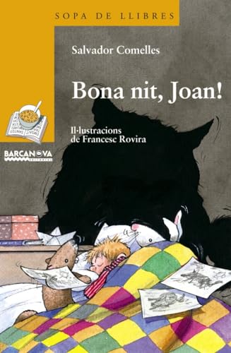 Beispielbild fr Bona nit, Joan! (Llibres infantils i juvenils - Sopa de llibres. Srie groga, Band 1456093) zum Verkauf von medimops