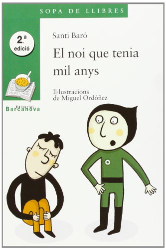 Beispielbild fr El Noi Que Tenia Mil Anys / The Boy Who Had a Thousand Years -language: Catalan zum Verkauf von Hamelyn