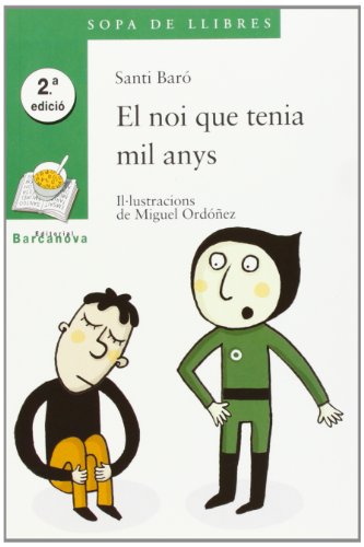 9788448915728: El noi que tenia mil anys / The Boy Who Had a Thousand Years (Sopa de llibres; Serie: Verda / Soup of books; Serie: Green) (Catalan Edition)