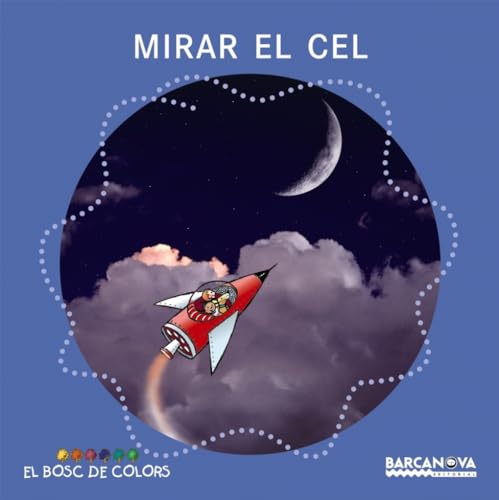 Stock image for Mirar el cel (Llibres infantils i juvenils - El bosc de colors, Band 1460579) for sale by medimops