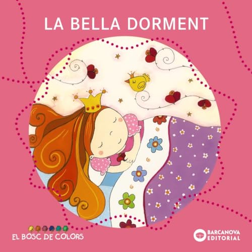 9788448917524: La Bella Dorment (Llibres infantils i juvenils - El bosc de colors)